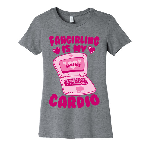 Fangirling Is My Cardio Womens T-Shirt