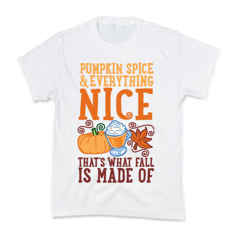 Pumpkin Spice and Everything Nice Kids T-Shirt