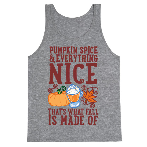 Pumpkin Spice and Everything Nice Tank Top