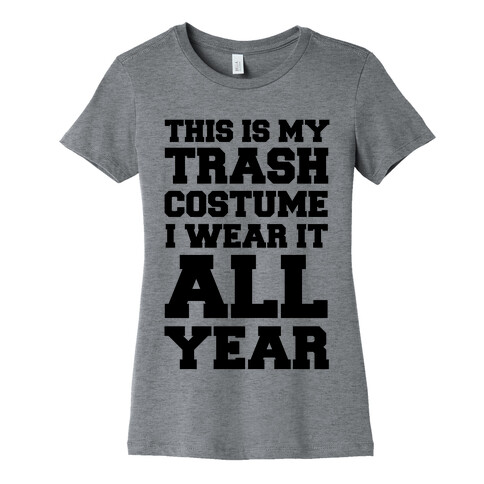 This Is My Trash Costume Womens T-Shirt