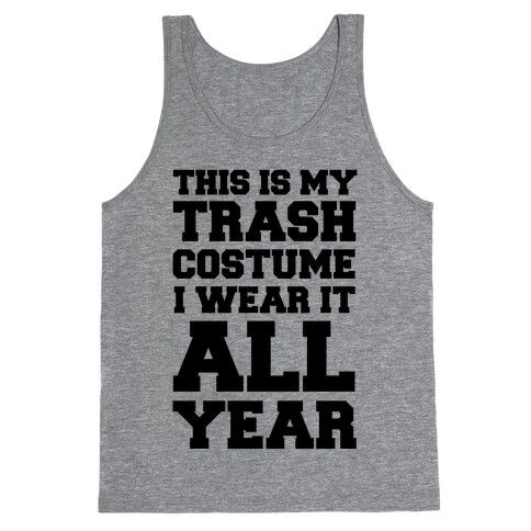 This Is My Trash Costume Tank Top