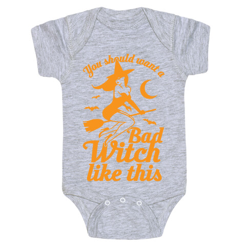 You Should Want A Bad Witch Like This Baby One-Piece