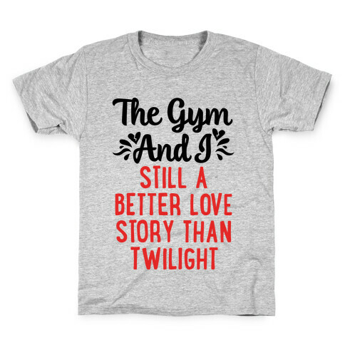 The Gym and I - A Better Love Story Kids T-Shirt