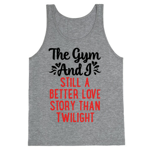 The Gym and I - A Better Love Story Tank Top