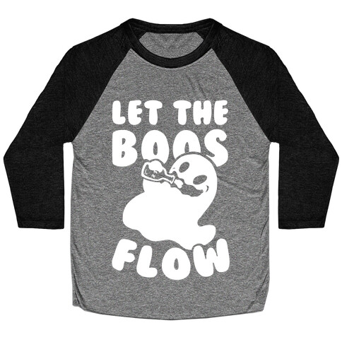 Halloween- Let the Boos Flow! Baseball Tee