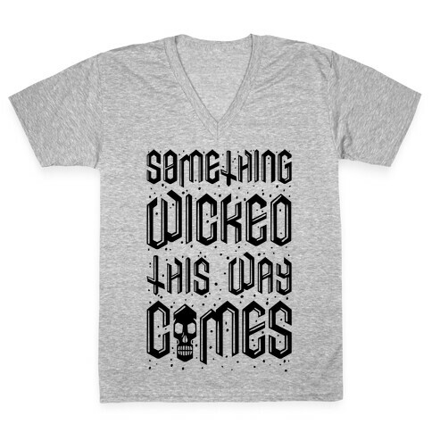 Something Wicked This Way Comes V-Neck Tee Shirt