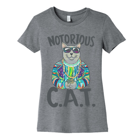 Notorious C.A.T. Womens T-Shirt