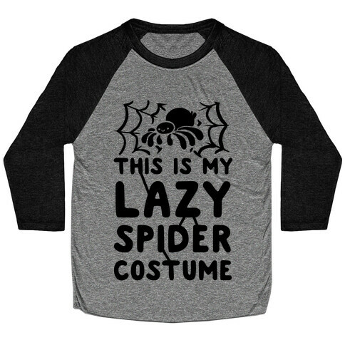 This is My Lazy Spider Costume Baseball Tee