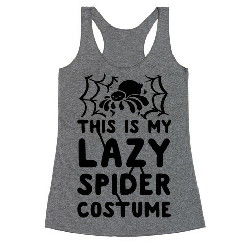 This is My Lazy Spider Costume Racerback Tank Top