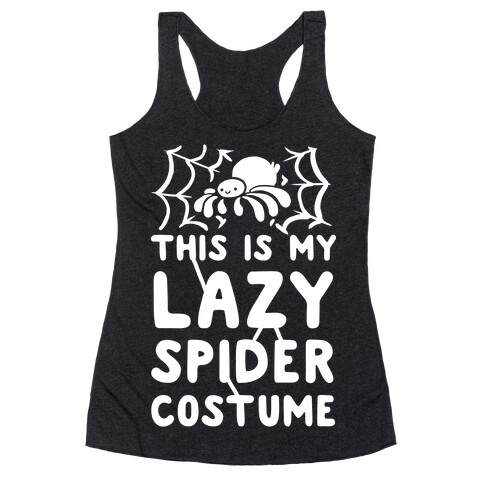 This is My Lazy Spider Costume Racerback Tank Top