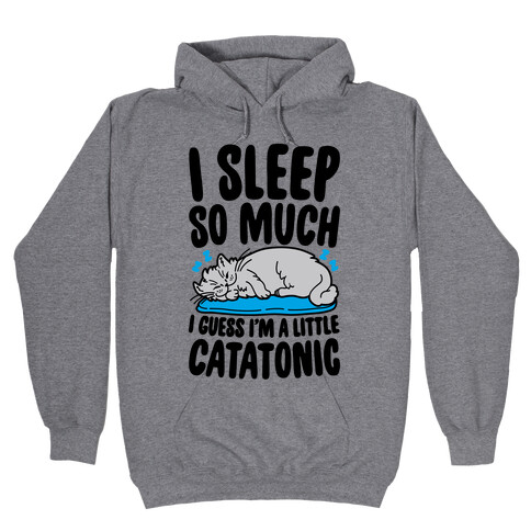 Catatonic Hooded Sweatshirt