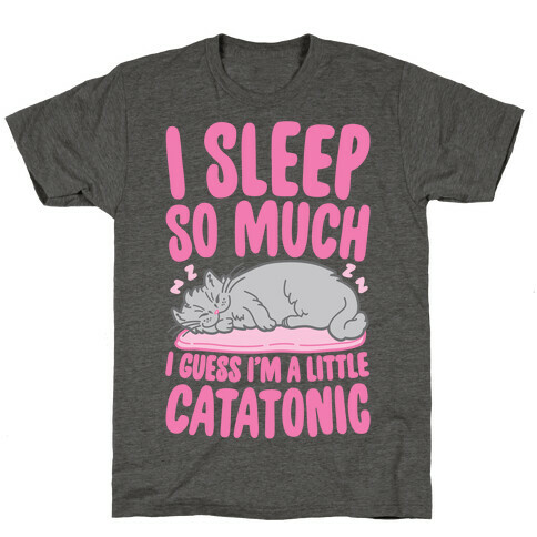 Catatonic T-Shirt