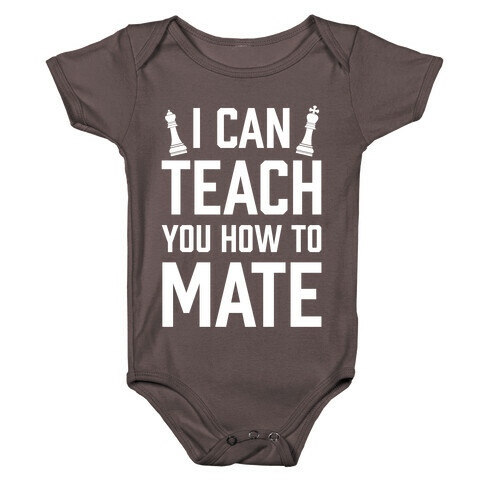 I Can Teach You How To Mate Baby One-Piece