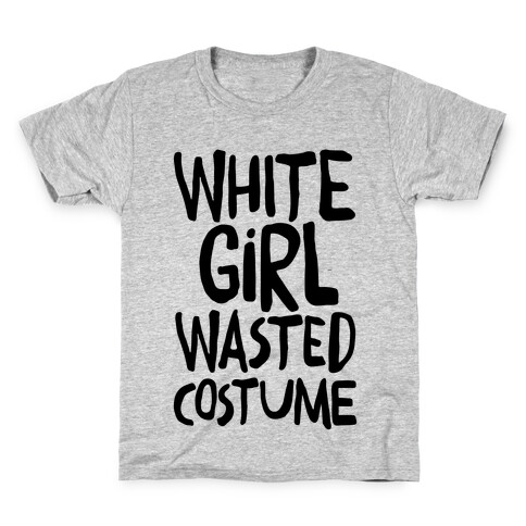 White Girl Wasted Costume Kids T-Shirt