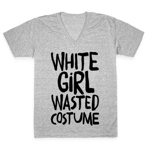 White Girl Wasted Costume V-Neck Tee Shirt