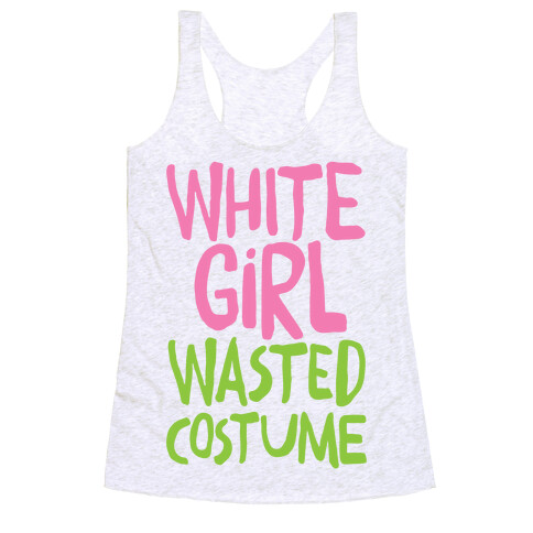 White Girl Wasted Costume Racerback Tank Top