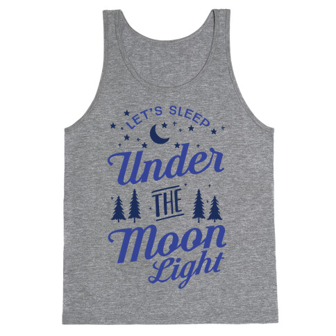 Let's Sleep Under The Moonlight Tank Top