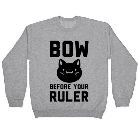 Bow Before Your Ruler- Cat Pullover