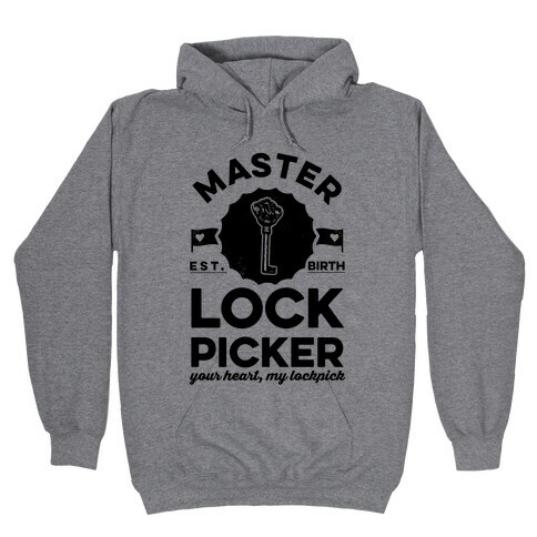 Master Lock Picker Hooded Sweatshirt