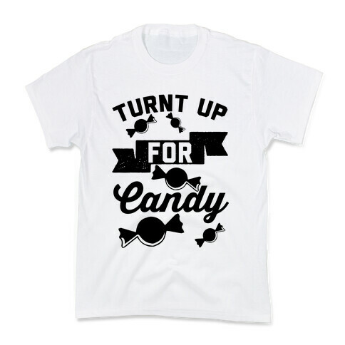 Turnt Up For Candy Kids T-Shirt