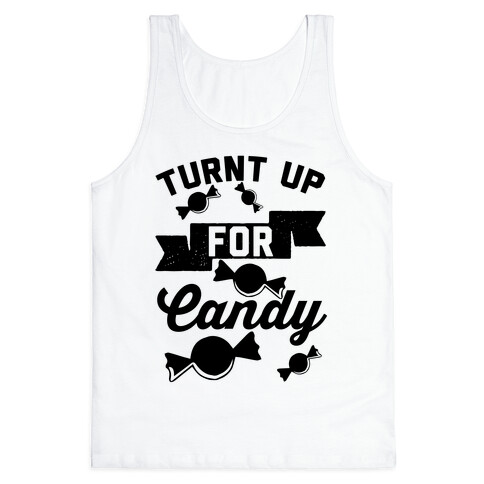 Turnt Up For Candy Tank Top