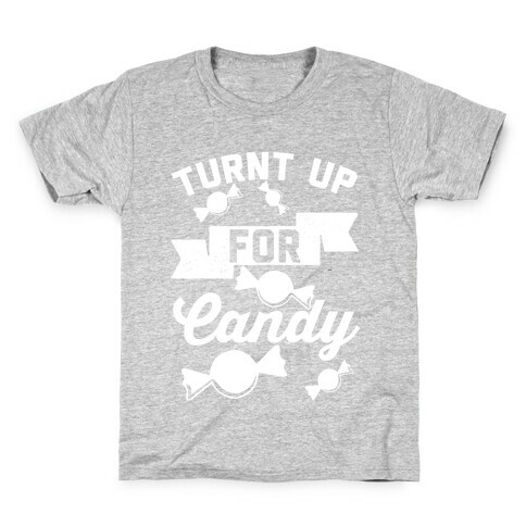 Turnt Up For Candy Kids T-Shirt