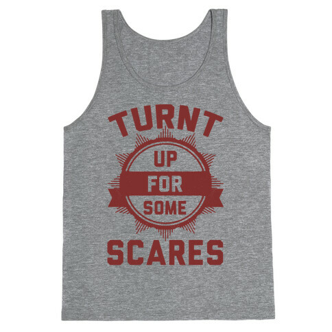 Turnt Up For Some Scares! Tank Top