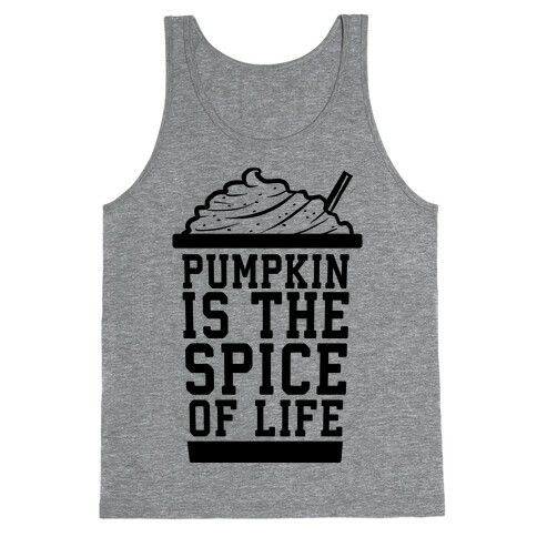 Pumpkin is the Spice of Life Tank Top