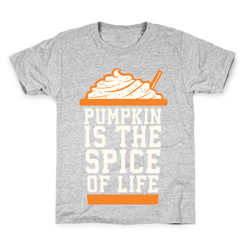 Pumpkin is the Spice of Life Kids T-Shirt