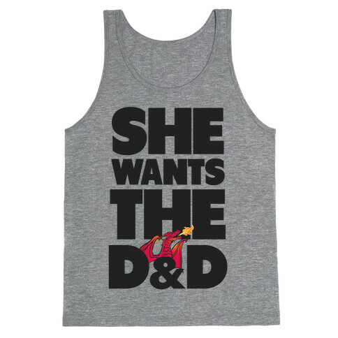 She Wants The D & D Tank Top