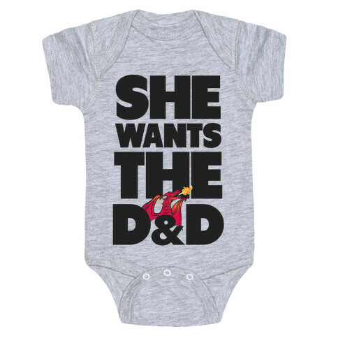 She Wants The D & D Baby One-Piece