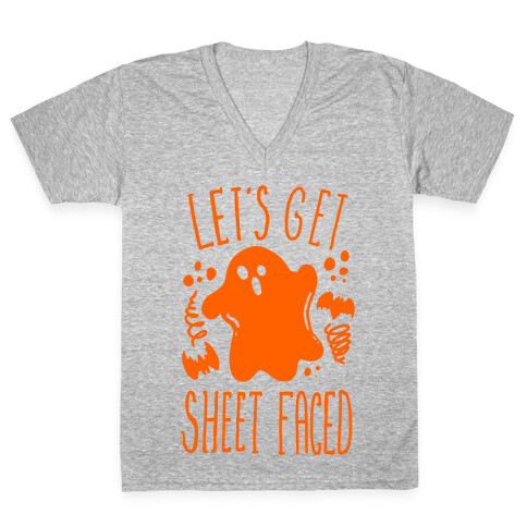 Let's Get Sheet Faced V-Neck Tee Shirt