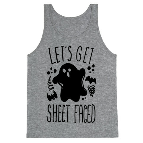 Let's Get Sheet Faced Tank Top