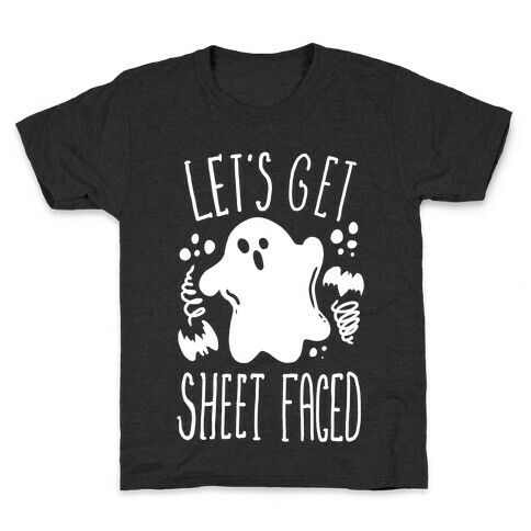 Let's Get Sheet Faced Kids T-Shirt