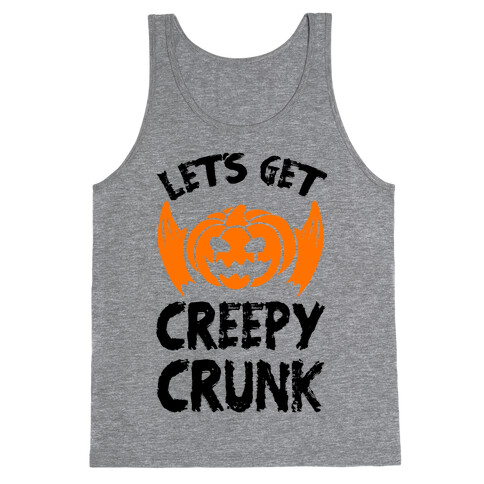 Let's Get Creepy Crunk Tank Top