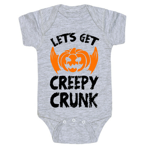 Let's Get Creepy Crunk Baby One-Piece
