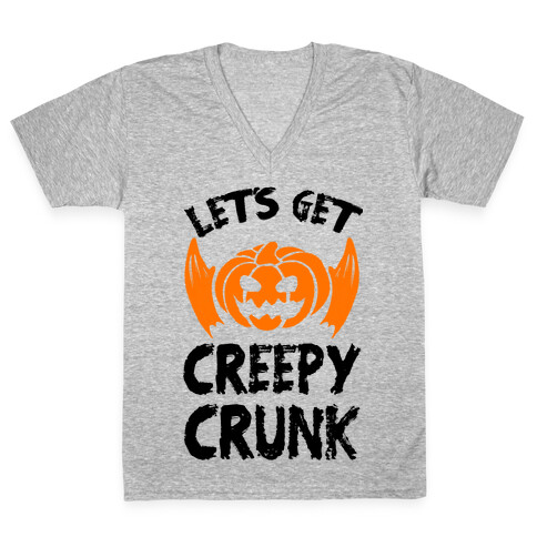 Let's Get Creepy Crunk V-Neck Tee Shirt