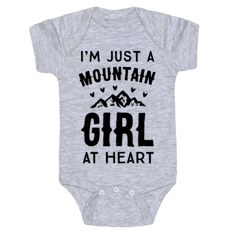 I'm Just A Mountain Girl At Heart Baby One-Piece