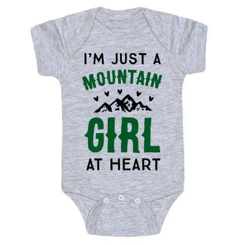 I'm Just A Mountain Girl At Heart Baby One-Piece