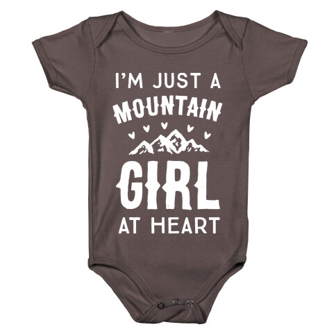 I'm Just A Mountain Girl At Heart Baby One-Piece