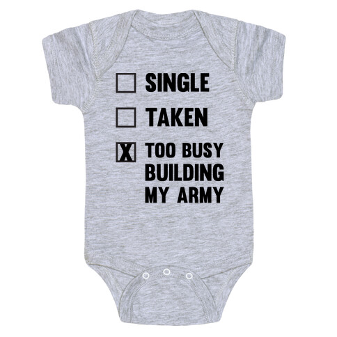 Too Busy Building My Army Baby One-Piece