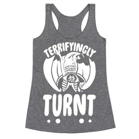 Terrifyingly Turnt Racerback Tank Top