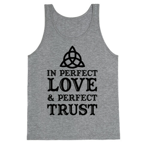 In Perfect Love and Perfect Trust Tank Top