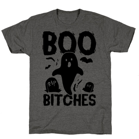 Boo Bitches T-Shirt