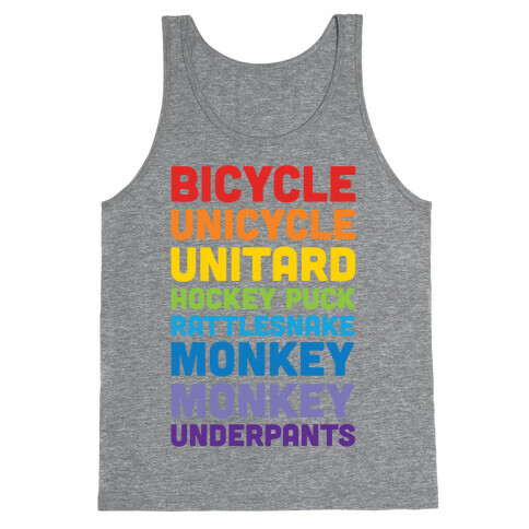 Bicycle Unicycle Unitard Hockey Puck Rattlesnake Monkey Monkey Underpants Tank Top