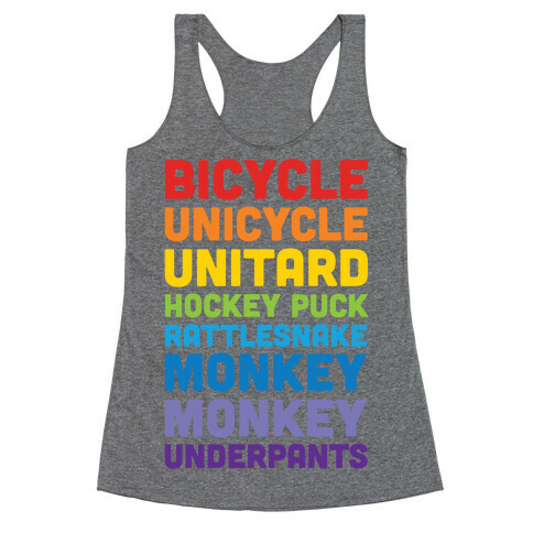 Bicycle Unicycle Unitard Hockey Puck Rattlesnake Monkey Monkey Underpants Racerback Tank Top
