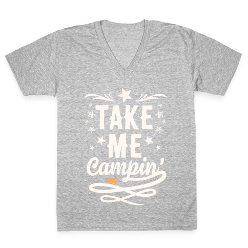 Take Me Campin' V-Neck Tee Shirt