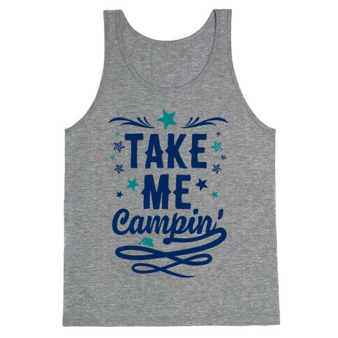 Take Me Campin' Tank Top