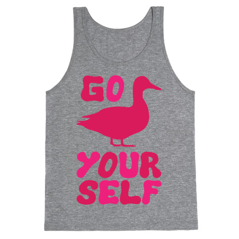 Go Duck Yourself Tank Top