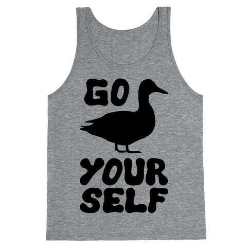 Go Duck Yourself Tank Top